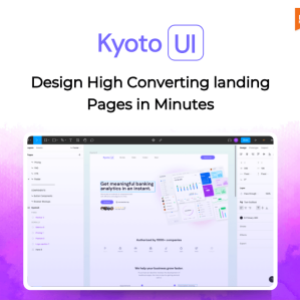 KyotoUI : Craft Compelling Landing Pages With High Conversion Rates