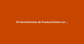 Imagen destacada: 10 Herramientas de Productividad con Ofertas Lifetime que Debes Conocer