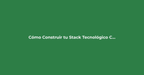 Imagen destacada: Cómo Construir tu Stack Tecnológico Completo con Ofertas Lifetime