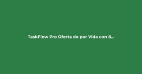 Imagen destacada: TaskFlow Pro: Oferta de por Vida con 84% de Descuento