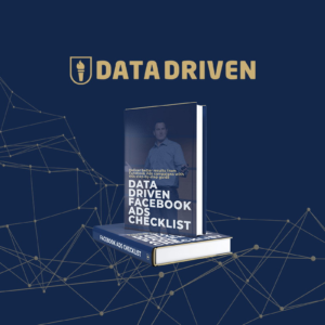 Data Driven Facebook Ads Checklist - Plus exclusive
