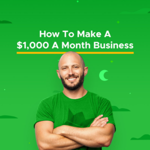 How to Make a $1,000 a Month Business Course