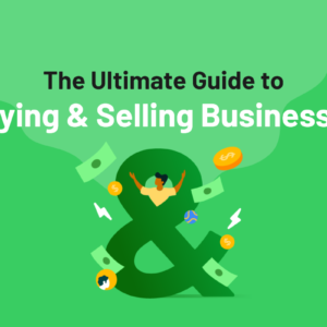 The Ultimate Guide to Buying and Selling Online Businesses